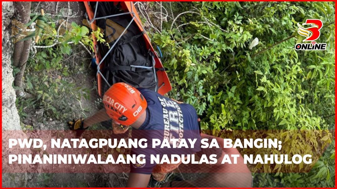 ⁣PWD, natagpuang patay sa bangin;Pinaniniwalaang nadulas at nahulog