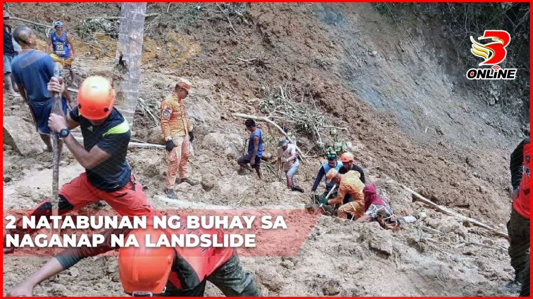 ⁣2 natabunan ng buhay sa naganap na landslide