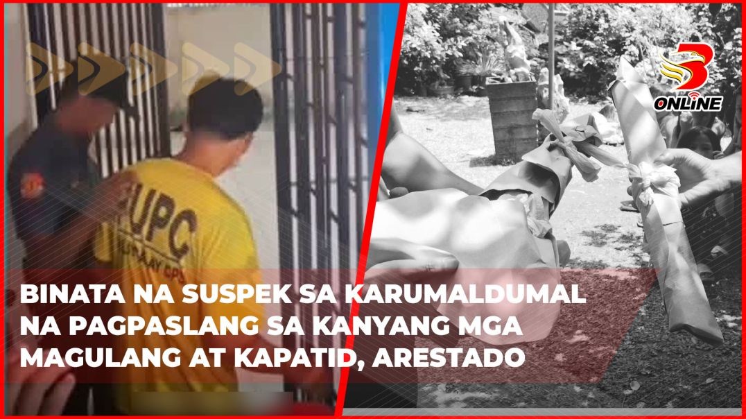⁣Binata na suspek sa karumaldumal na pagpaslang sa kanyang mga magulang at kapatid, arestado