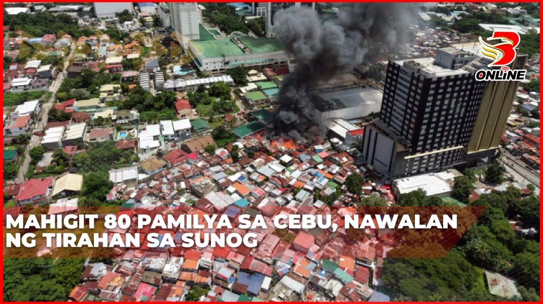 ⁣Mahigit 80 pamilya sa Cebu, nawalan ng tirahan sa sunog