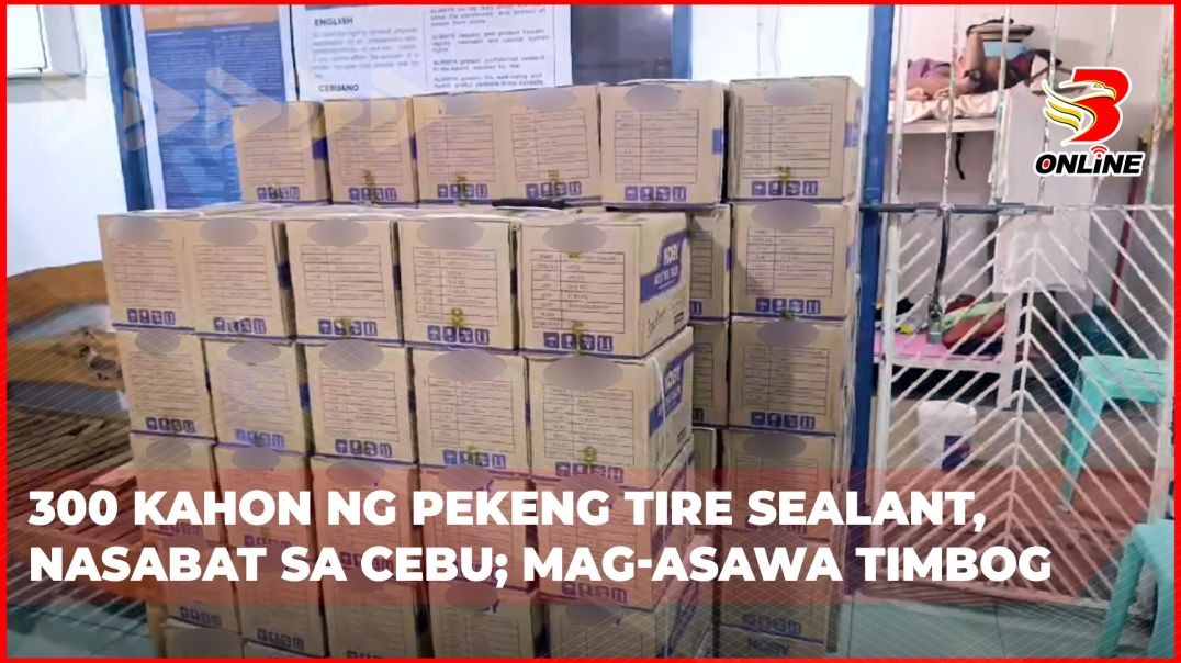 ⁣300 kahon ng pekeng tire sealant, nasabat sa Cebu; mag-asawa timbog