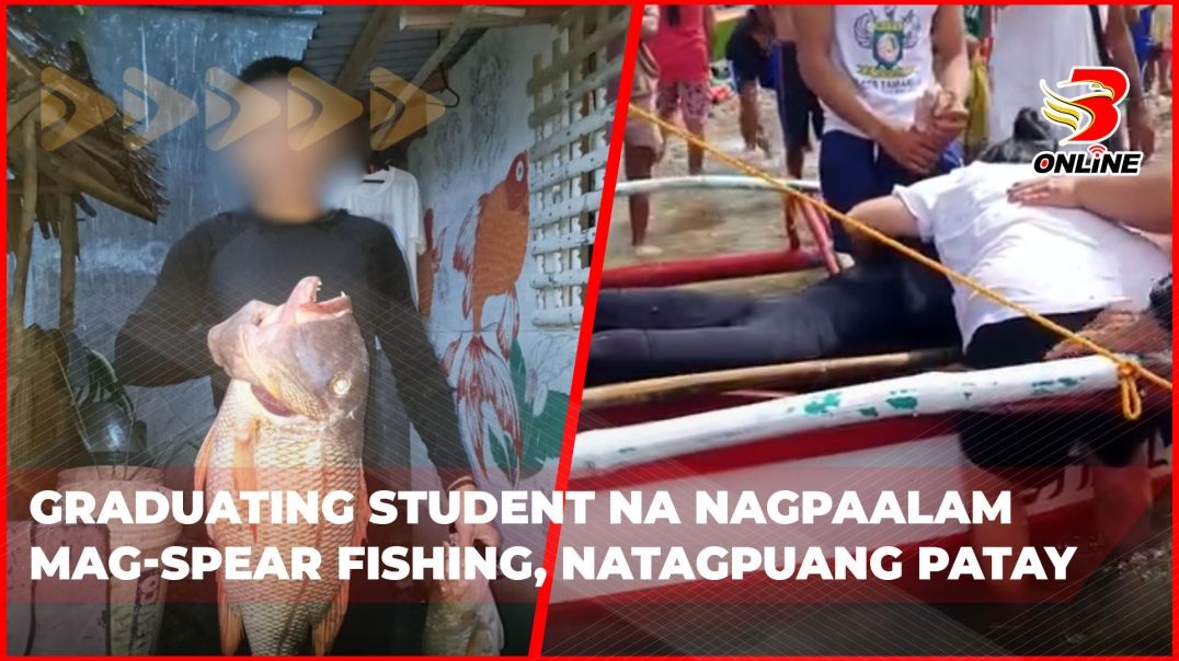 ⁣Graduating student na nagpaalam mag-spear fishing, natagpuang patay