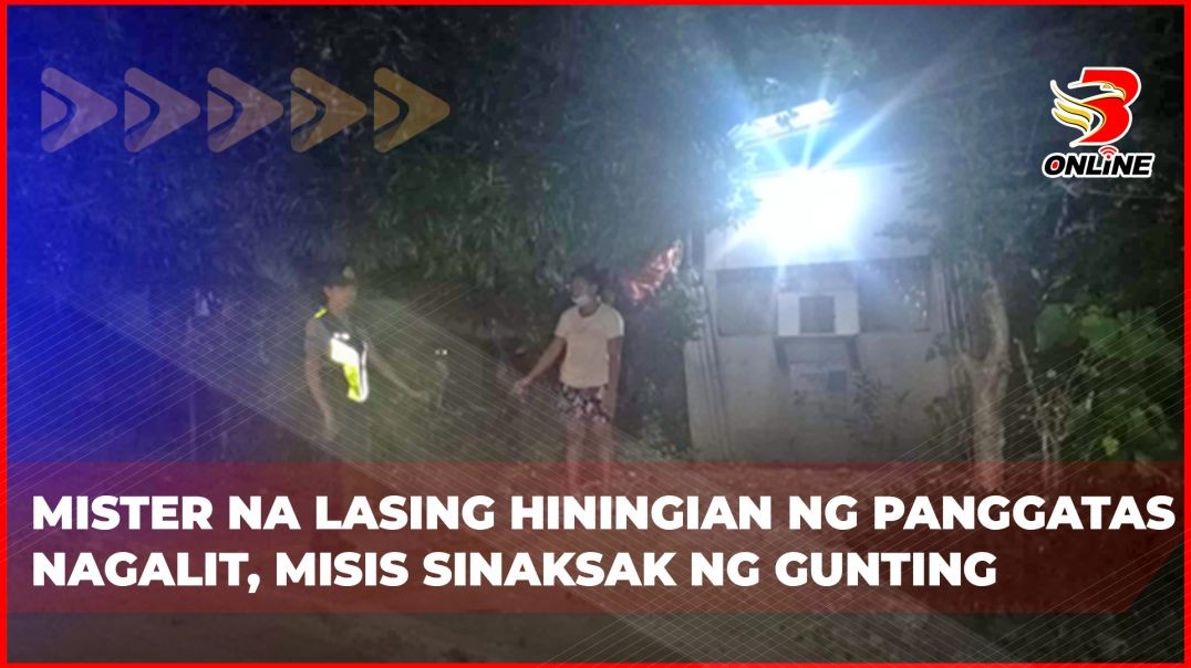 ⁣Mister na lasing hiningian ng panggatas nagalit, misis sinaksak ng gunting