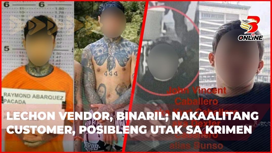 ⁣Lechon vendor, binaril; nakaalitang customer, posibleng utak sa krimen