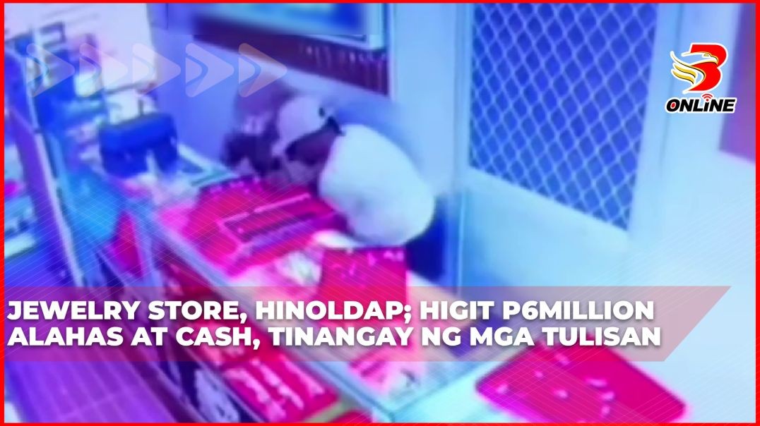 ⁣Jewelry store, hinoldap; higit P6million alahas at cash, tinangay ng mga tulisan