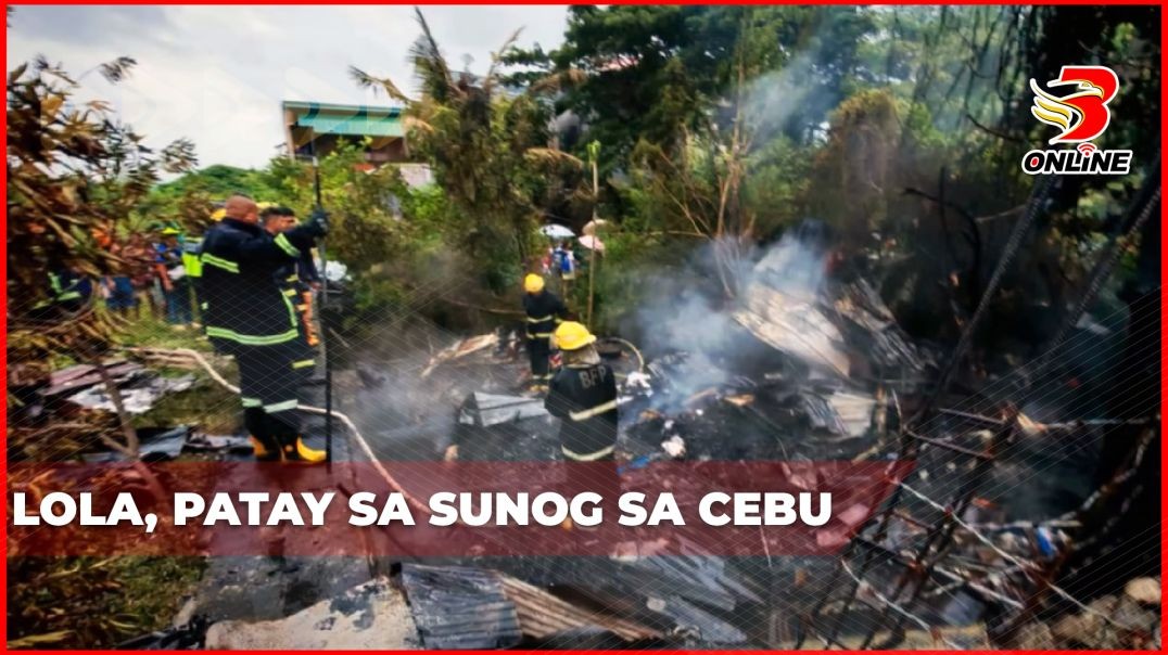 ⁣Lola, patay sa sunog sa Cebu