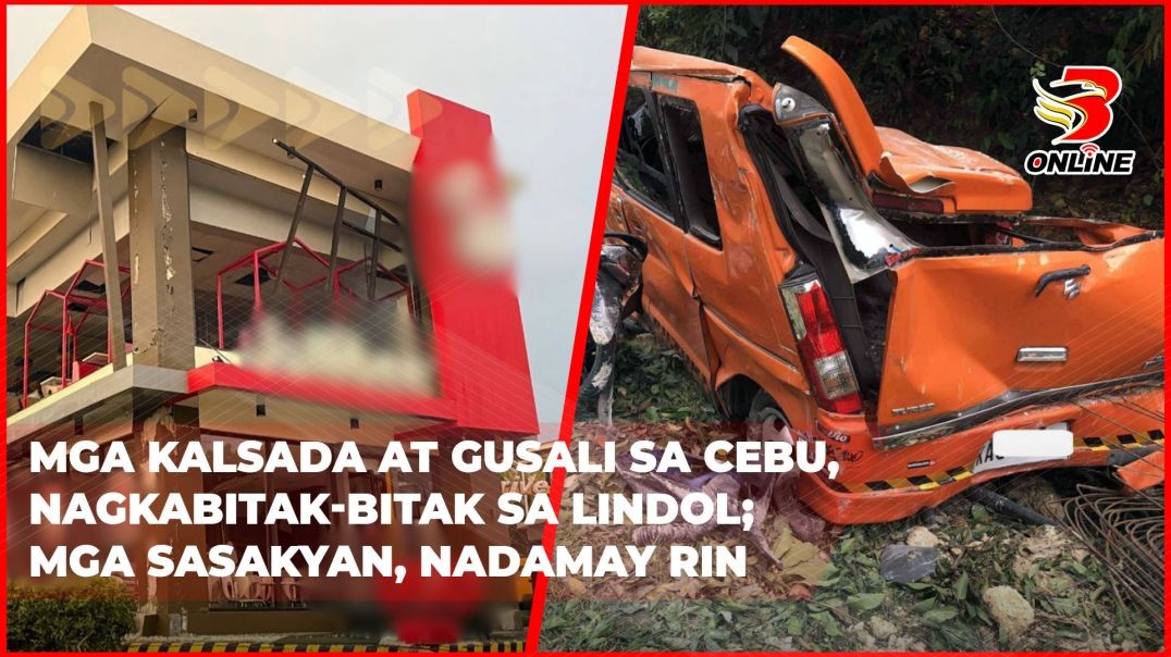 ⁣Mga kalsada at gusali sa Cebu, nagkabitak-bitak sa lindol; mga sasakyan, nadamay rin