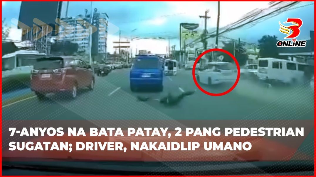 ⁣7-anyos na bata patay, 2 pang pedestrian sugatan; driver, nakaidlip umano