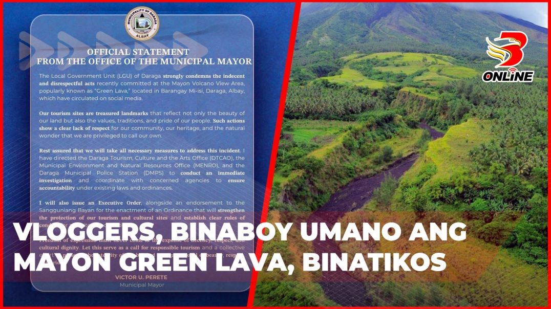 ⁣Vloggers, binaboy umano ang Mayon Green Lava, binatikos