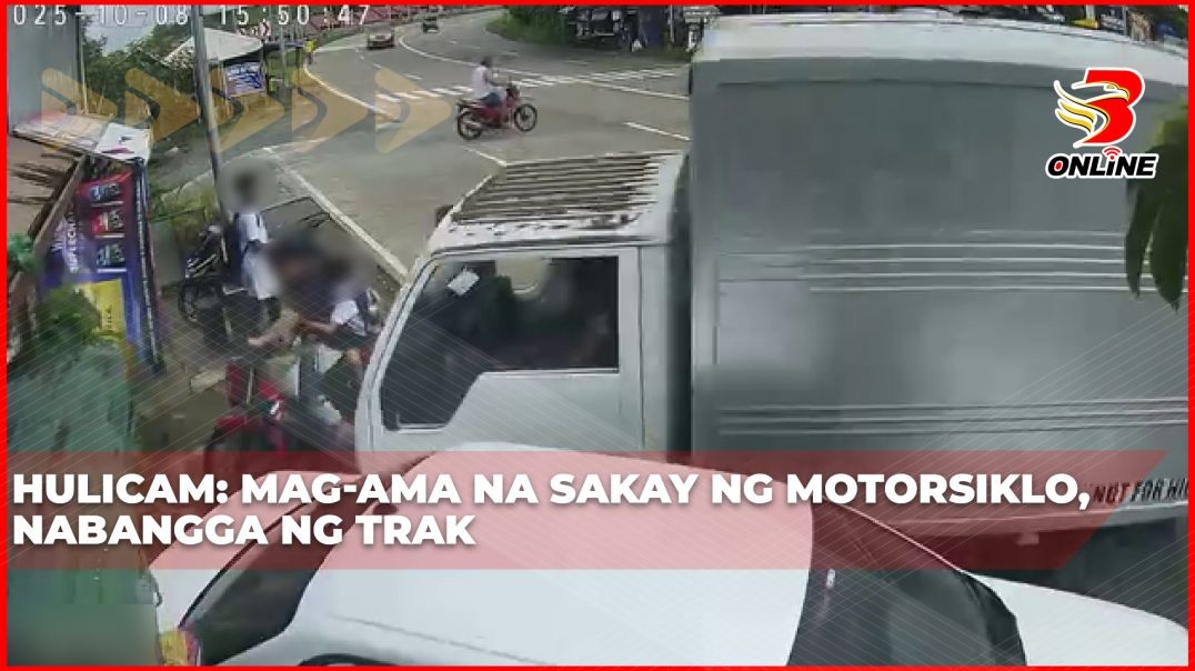 ⁣Hulicam: Mag-ama na sakay ng motorsiklo, nabangga ng trak