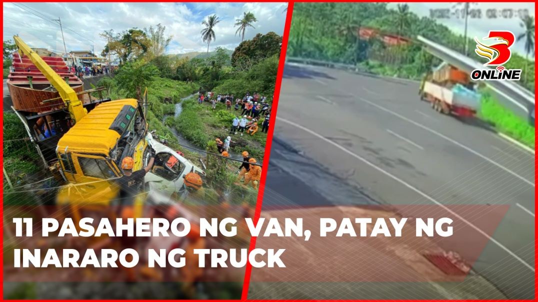 ⁣11 pasahero ng van, patay ng inararo ng Truck