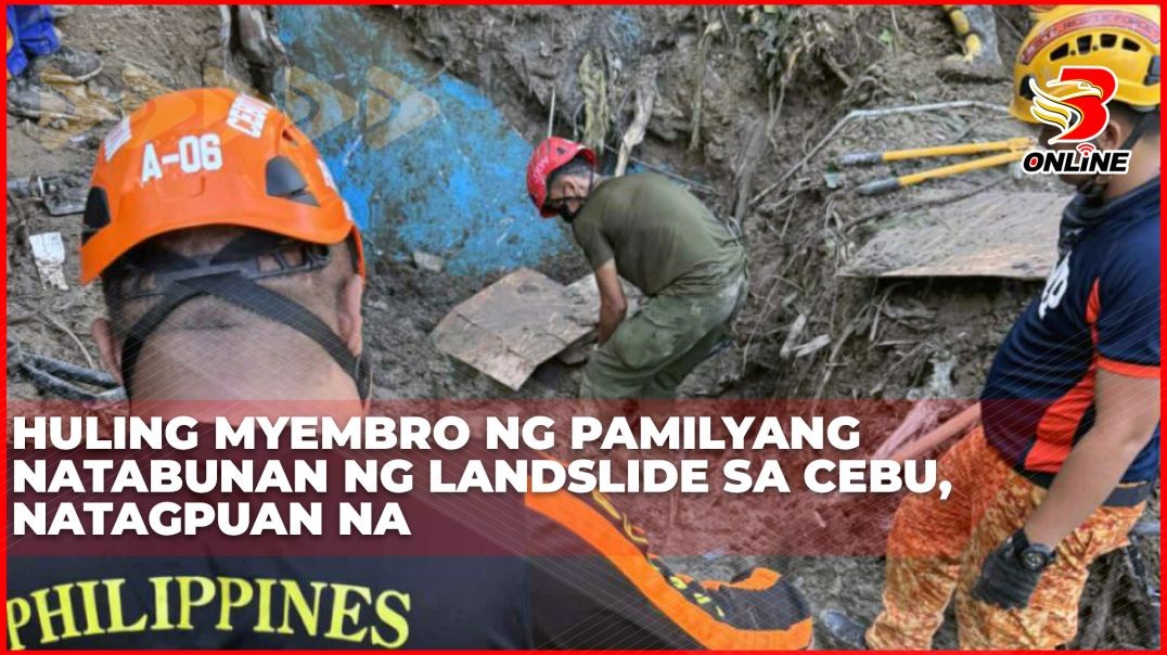⁣Huling myembro ng pamilyang natabunan ng landslide sa Cebu, natagpuan na