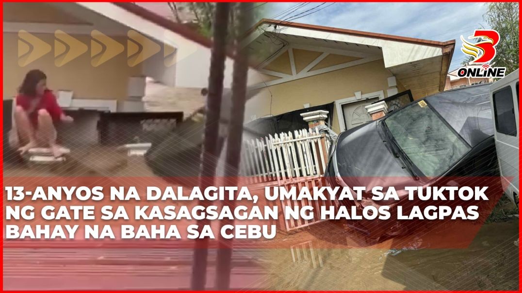 ⁣13-anyos na dalagita, umakyat sa tuktok ng gate sa kasagsagan ng halos lagpas bahay na baha  sa Cebu