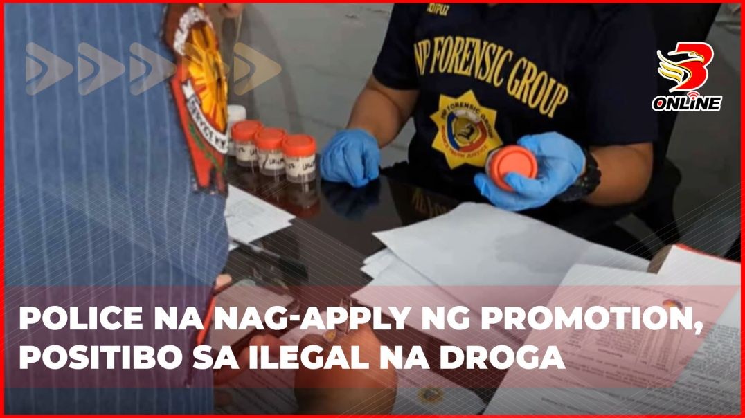 ⁣Police na nag-apply ng promotion, positibo sa ilegal na droga
