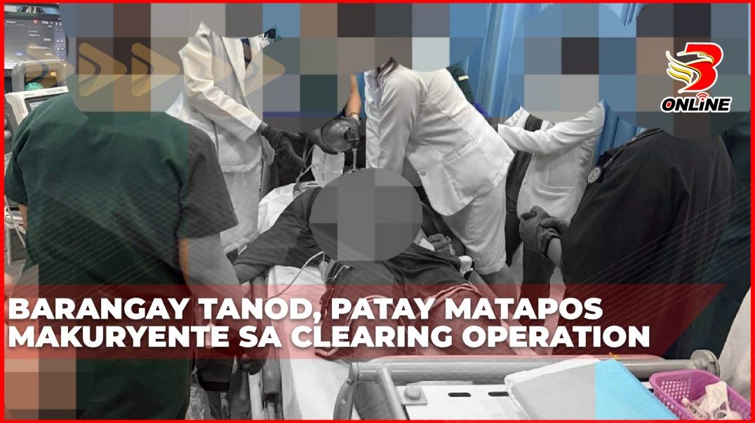 ⁣Barangay tanod, patay matapos makuryente sa clearing operation