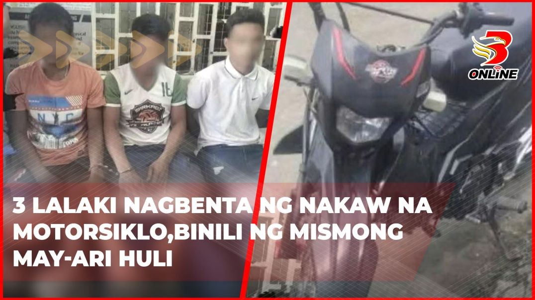 ⁣3 lalaki nagbenta ng nakaw na motorsiklo, binili ng mismong may-ari huli