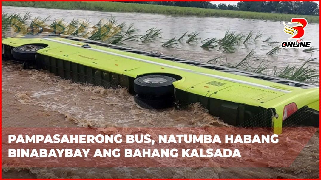 Pampasaherong bus, natumba habang binabaybay ang bahang kalsada