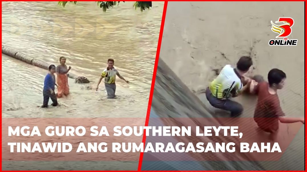 ⁣Mga guro sa Southern Leyte, tinawid ang rumaragasang baha