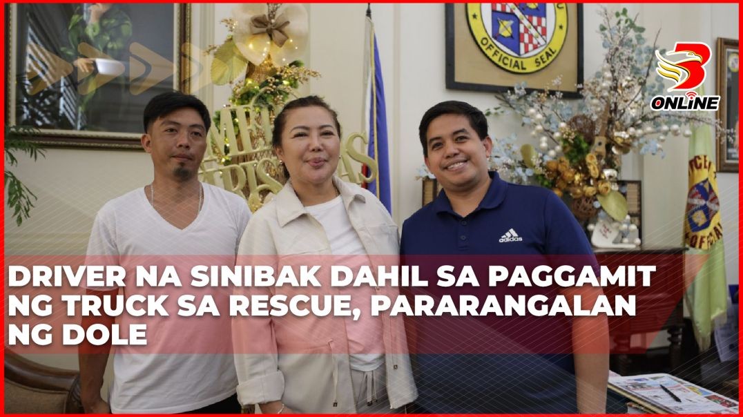 ⁣Driver na sinibak dahil sa paggamit ng truck sa rescue, pararangalan ng DOLE