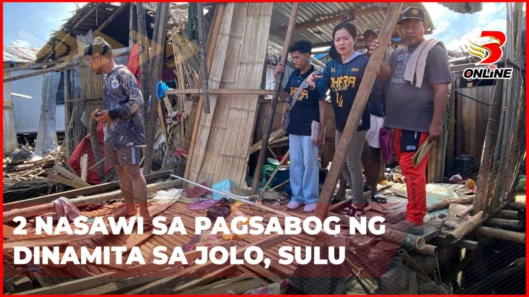 ⁣2 nasawi sa pagsabog ng dinamita sa Jolo, Sulu
