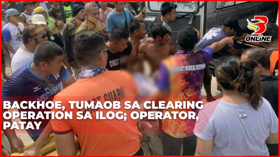 ⁣Backhoe, tumaob sa clearing operation sa ilog; Operator, patay