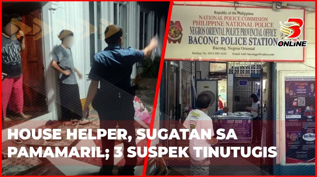 ⁣House helper, sugatan sa pamamaril; 3 suspek tinutugis