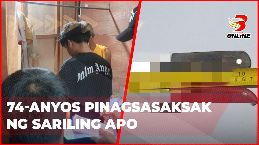 ⁣74-anyos pinagsasaksak ng sariling apo