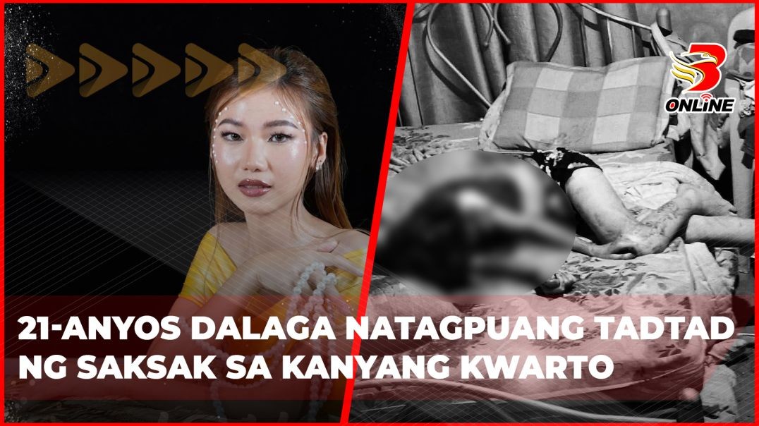 ⁣21-anyos dalaga natagpuang tadtad ng saksak sa kanyang kwarto