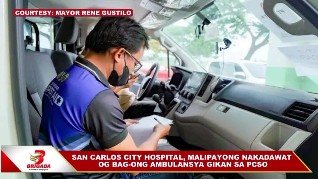⁣SAN CARLOS CITY HOSPITAL, MALIPAYONG NAKADAWAT OG BAG-ONG AMBULANSYA GIKAN SA PCSO