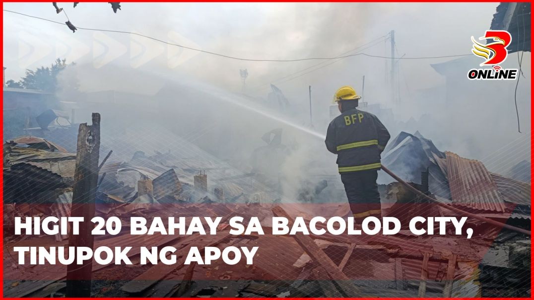 ⁣Higit 20 bahay sa Bacolod City, tinupok ng apoy
