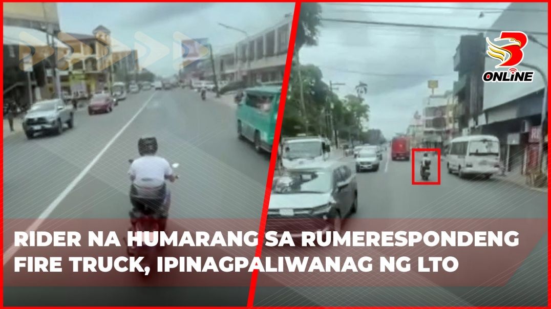 ⁣Rider na humarang sa rumerespondeng fire truck, ipinagpaliwanag ng LTO