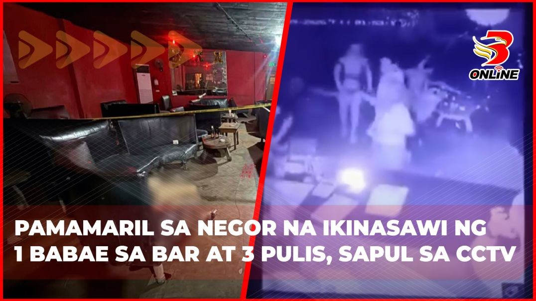 ⁣Pamamaril sa NegOr na ikinasawi ng 1 babae sa bar at 3 pulis, sapul sa CCTV
