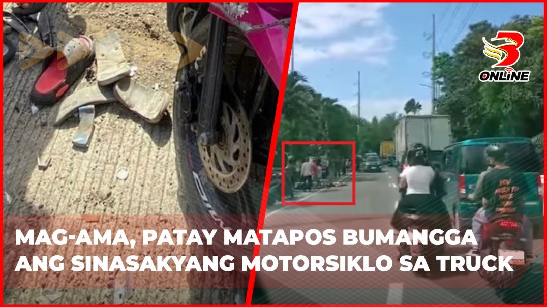 ⁣Mag-ama, patay matapos bumangga ang sinasakyang motorsiklo sa truck