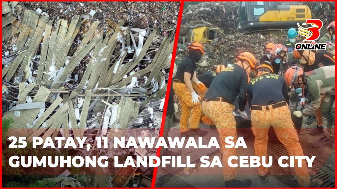 ⁣25 patay, 11 nawawala sa gumuhong landfill sa Cebu City