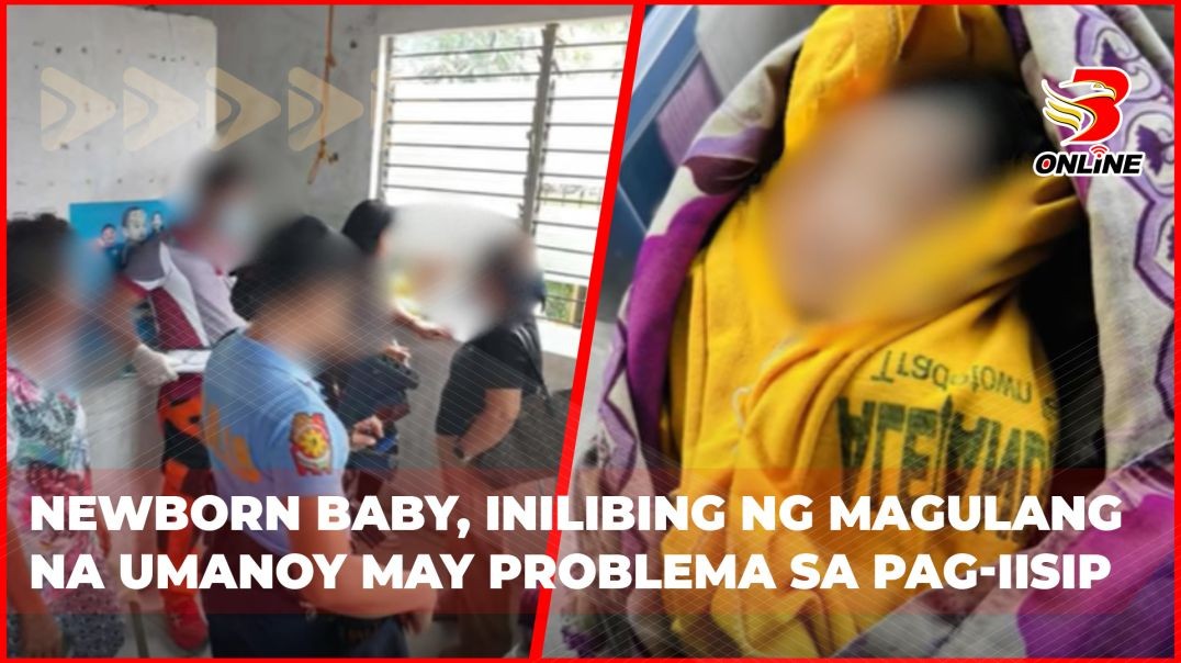 ⁣Newborn baby, inilibing ng magulang na umanoy may problema sa pag-iisip