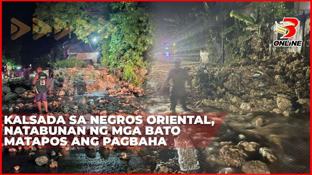⁣Kalsada sa Negros Oriental, natabunan ng mga bato matapos ang pagbaha