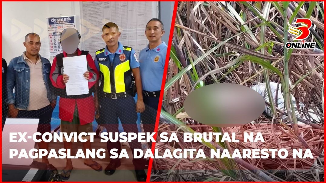 ⁣Ex-convict suspek sa brutal na pagpaslang sa dalagita naaresto na