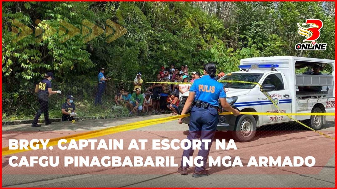 ⁣Brgy. Captain at escort na CAFGU pinagbabaril ng mga armado