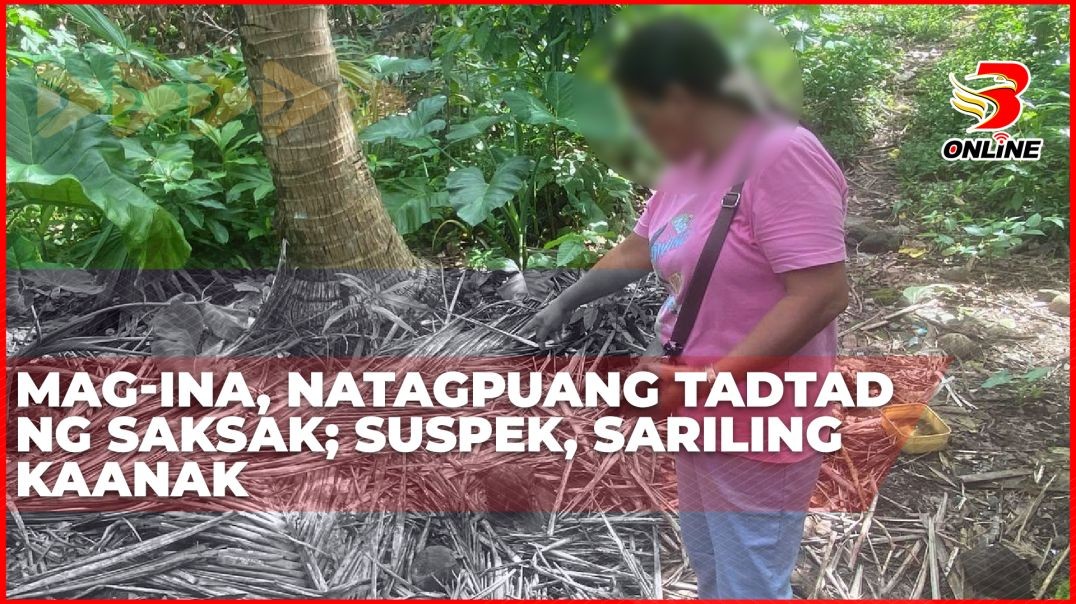 ⁣Mag-ina, natagpuang tadtad ng saksak; suspek, sariling kaanak