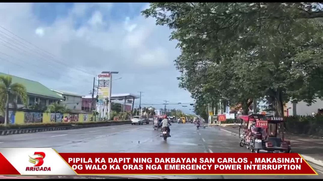 ⁣Pipila ka dapit ning dakbayan San Carlos , makasinati og walo ka oras nga emergency power interrupti