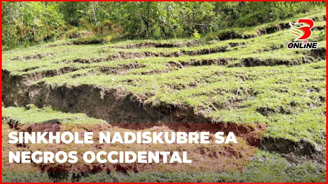 ⁣Sinkhole nadiskubre sa Negros Occidental