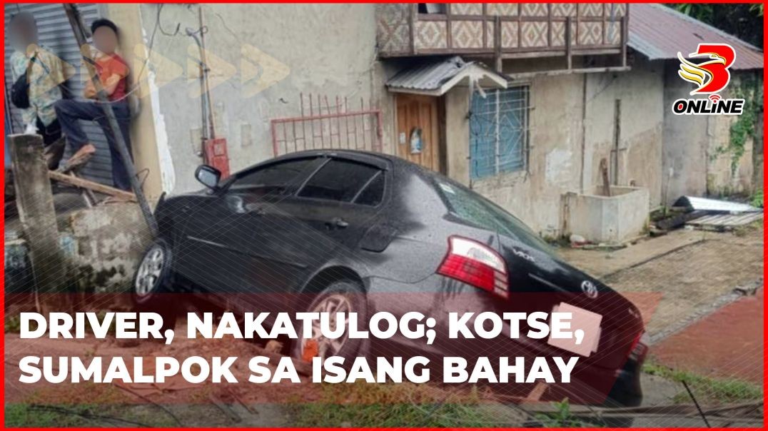 ⁣Driver, nakatulog; kotse, sumalpok sa isang bahay