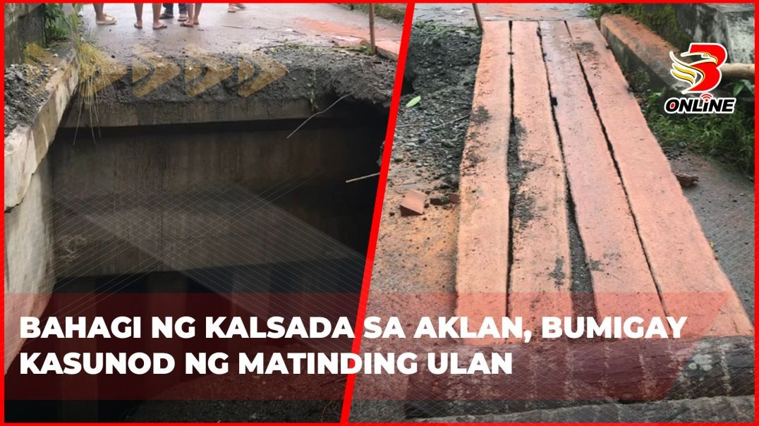 ⁣Bahagi ng kalsada sa Aklan, bumigay kasunod ng matinding ulan
