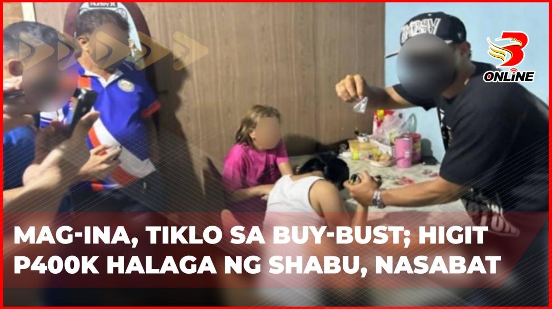 ⁣Mag-ina, tiklo sa buy-bust; Higit P400K halaga ng shabu, nasabat