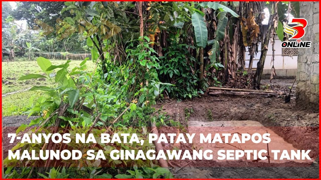 ⁣7-anyos na bata, patay matapos malunod sa ginagawang septic tank