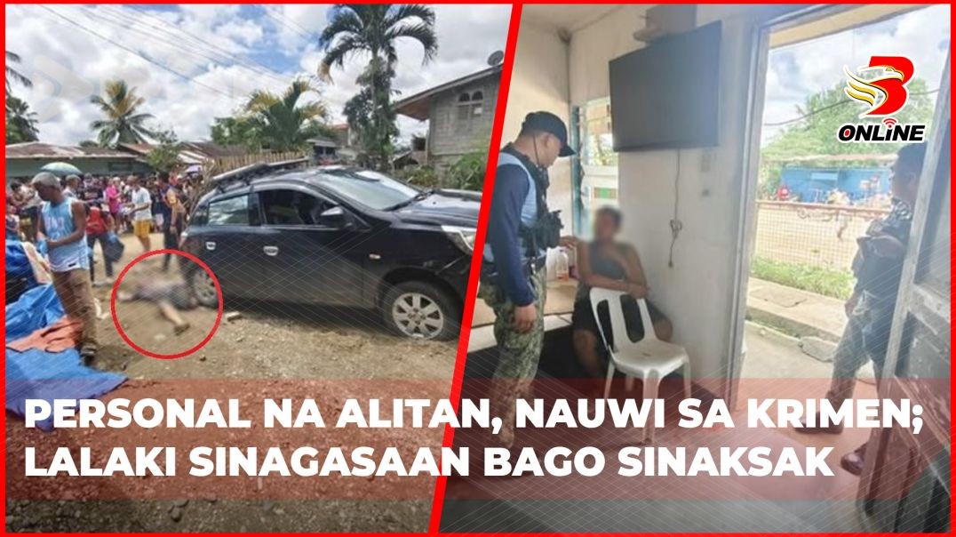 ⁣Personal na alitan, nauwi sa krimen; Lalaki sinagasaan bago sinaksak
