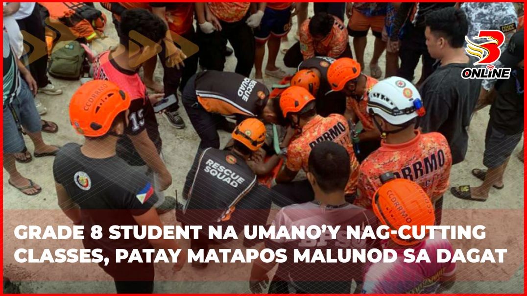 ⁣Grade 8 student na umano’y nag-cutting classes, patay matapos malunod sa dagat
