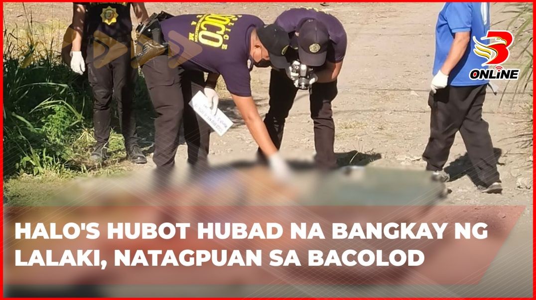 ⁣Halos hubot hubad na bangkay ng lalaki, natagpuan sa Bacolod