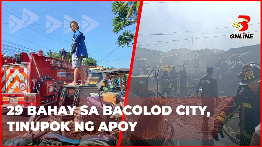 ⁣29 bahay sa Bacolod City, tinupok ng apoy