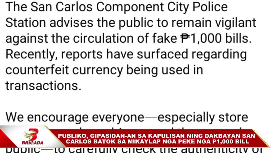 ⁣Publiko, gipasidan-an sa kapulisan ning dakbayan San Carlos batok sa mikaylap nga peke nga  ₱1,000 b